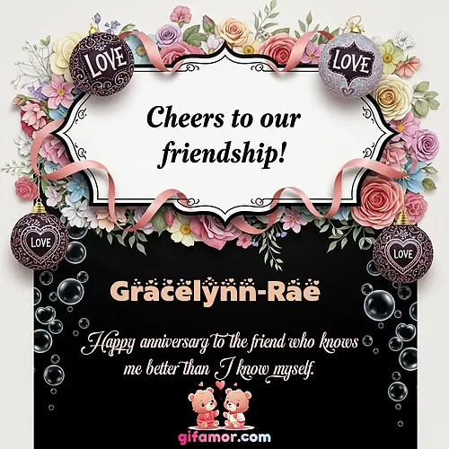 Cheers to our friendship!  VI Gracelynn-Rae