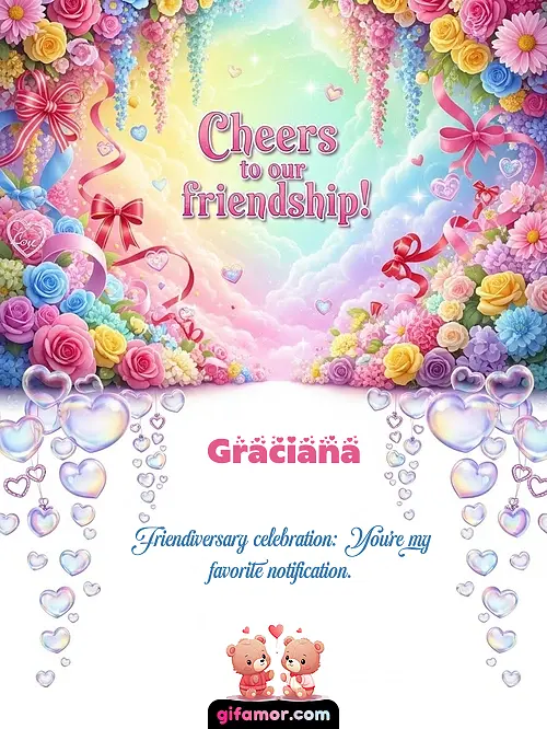 Cheers to our friendship! I Graciana