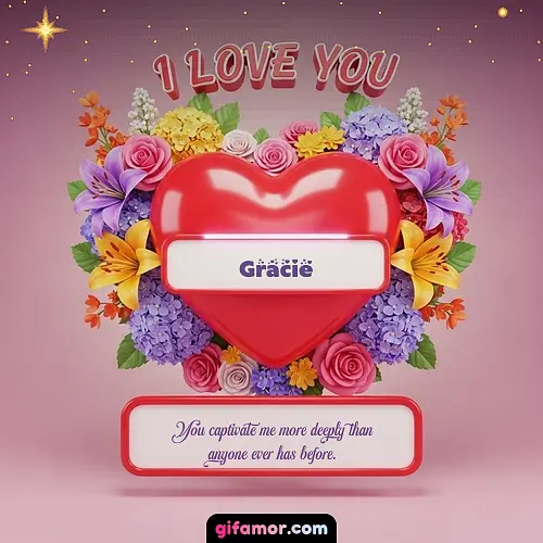 I Love You XX Gracie