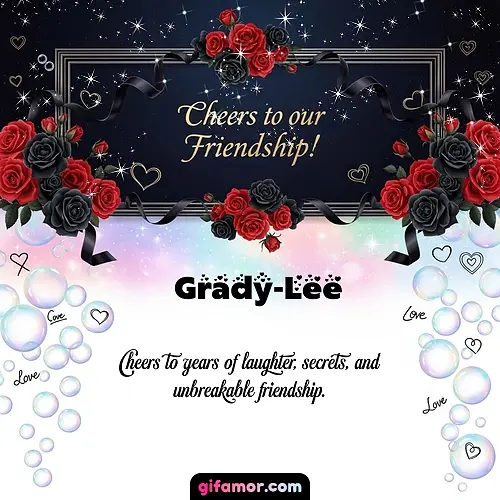 Cheers to our friendship!  V Grady-Lee