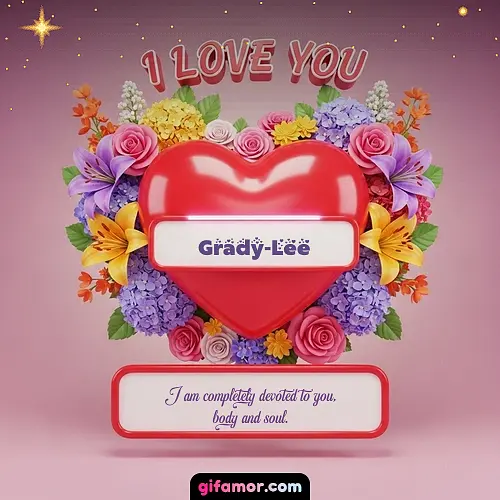 I Love You XX Grady-Lee