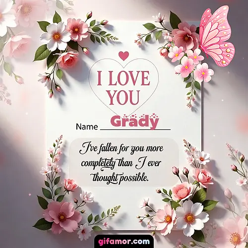 I love you IV Grady