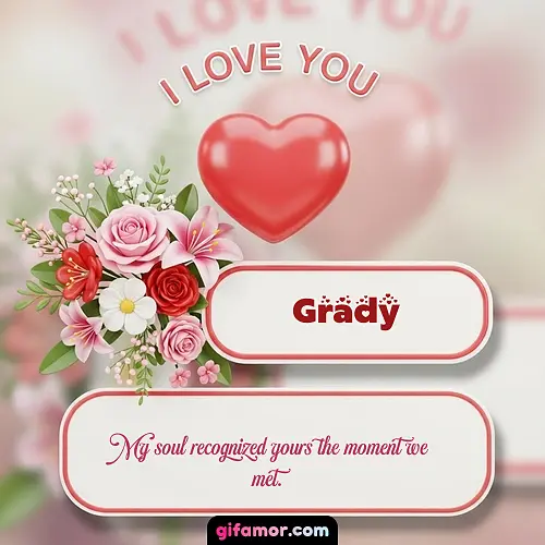 I Love You XI Grady