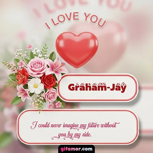 I Love You XI Graham-Jay