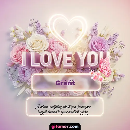 I Love You XXIV Grant