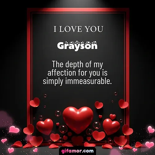I love you I Grayson
