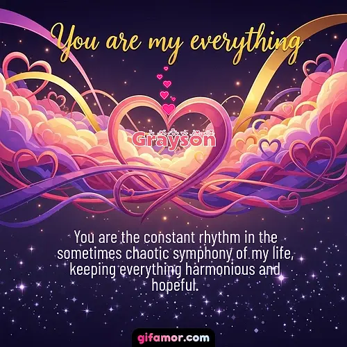 You are my everything	II Grayson