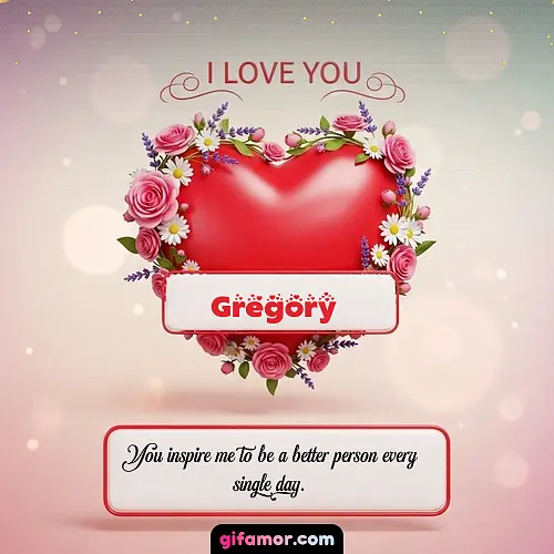 I Love You XXI Gregory
