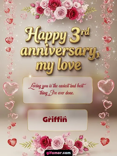 Happy 4st anniversary, my love Griffin