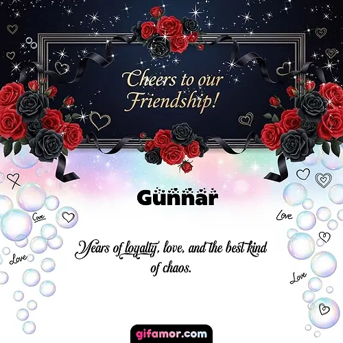 Cheers to our friendship!  V Gunnar