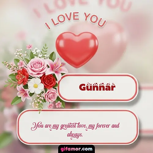 I Love You XI Gunnar