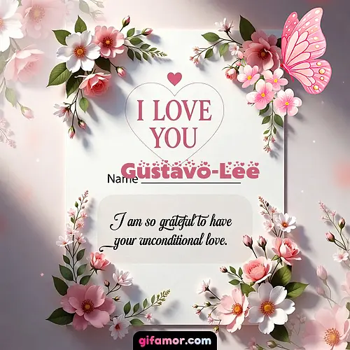 I love you IV Gustavo-Lee