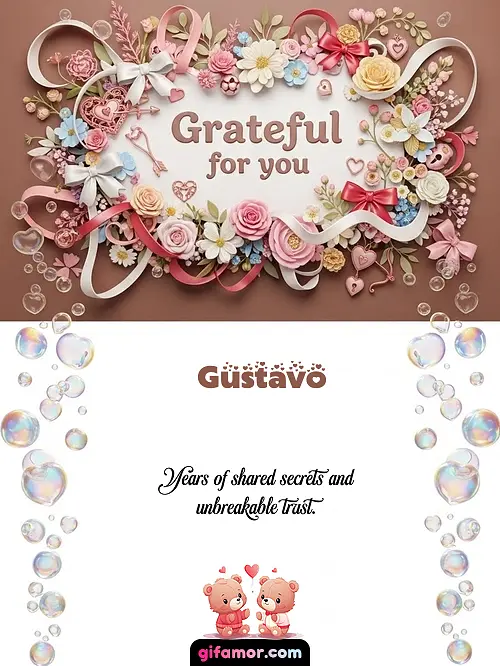 Grateful for you Gustavo