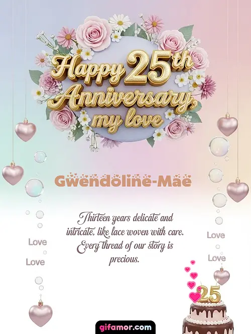 Happy 25th anniversary, my love Gwendoline-Mae