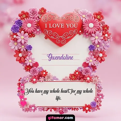 I Love You IX Gwendoline