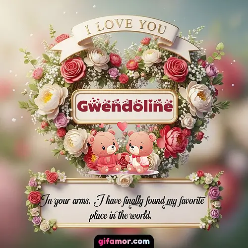 I Love You X Gwendoline