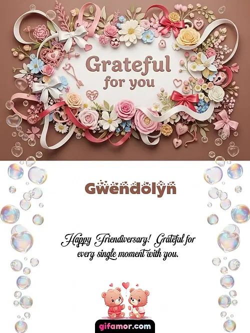 Grateful for you Gwendolyn