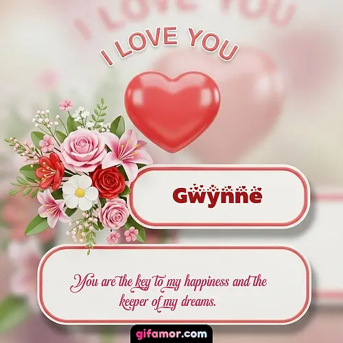 I Love You XI Gwynne
