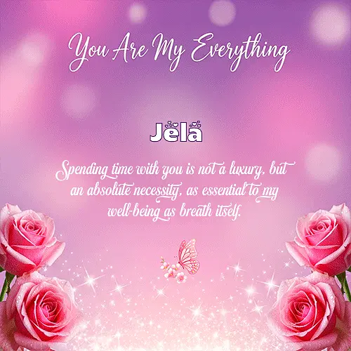 You are my everything IV Jela