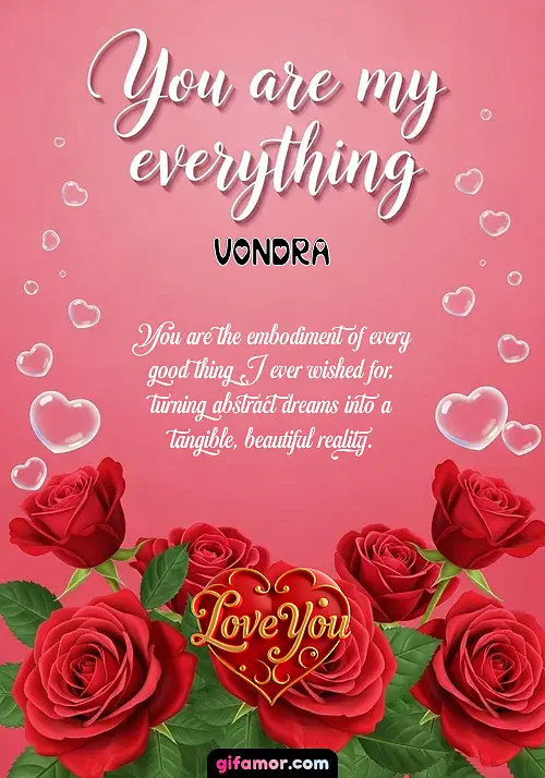 You are my everything Vondra